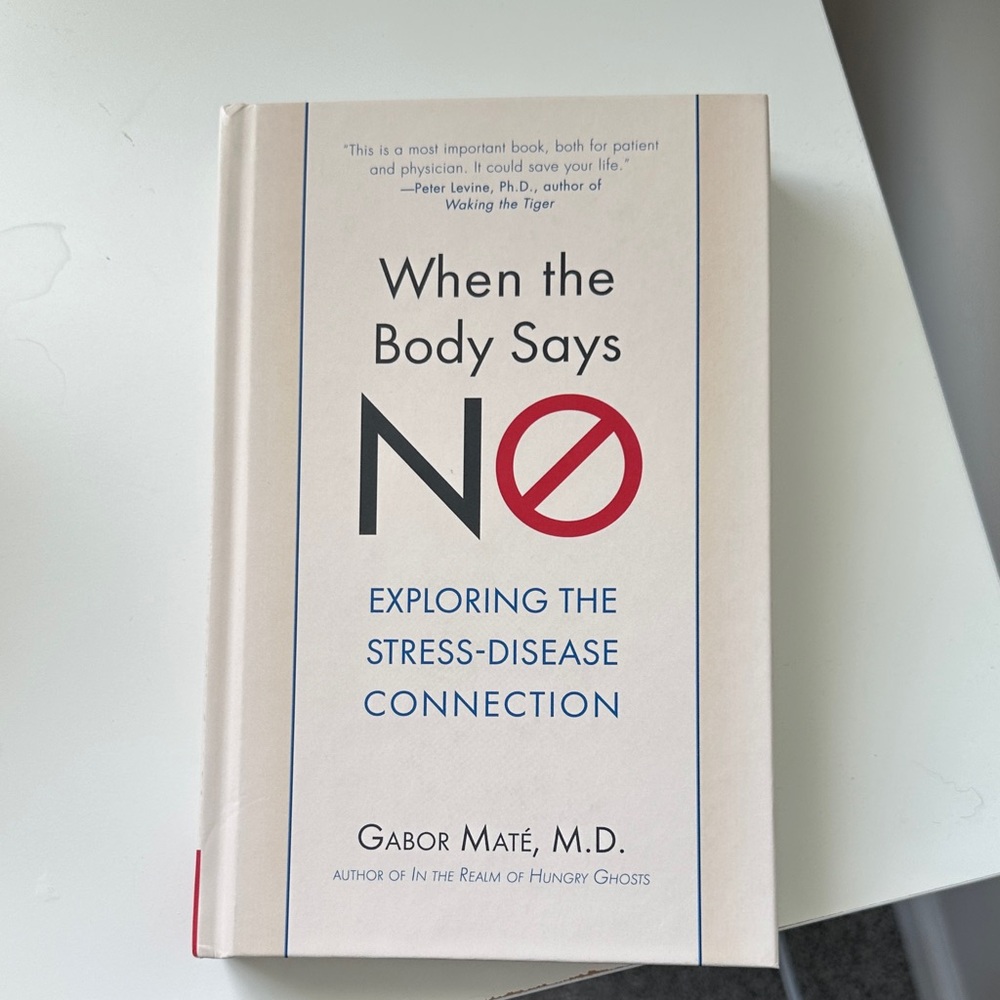 When the Body Says No by Gabor Maté excellent condition